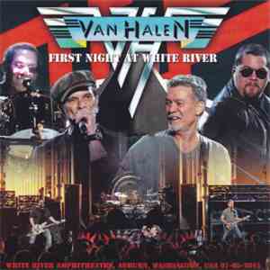 Van Halen - First Night At White River