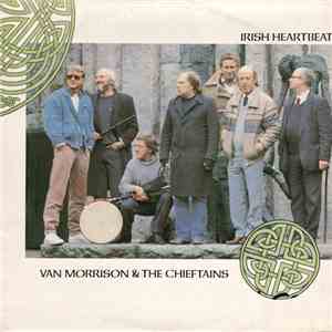 Van Morrison & The Chieftains - Irish Heartbeat