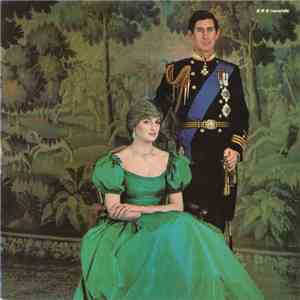 Various - The Royal Wedding Of H.R.H. The Prince Of Wales And The Lady Diana Spencer - The BBC Recording From St. Paul's Cathedral On 29th July 1981