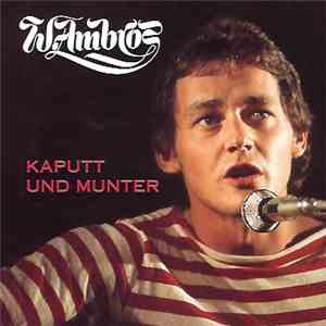 Wolfgang Ambros - Kaputt Und Munter
