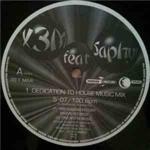 X3M  Feat Saphyr - House Dedication