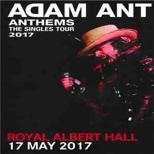 Adam Ant - Anthems: The Singles Tour 2017