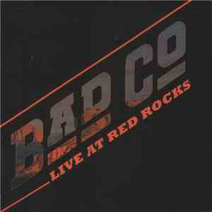 Bad Company  - Live at Red Rocks