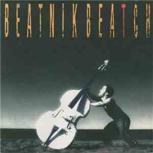 Beatnik Beatch - Beatnik Beatch