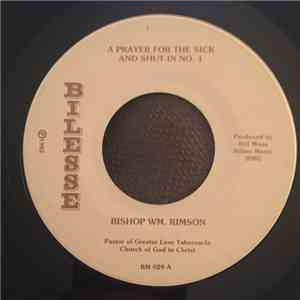 Bishop Wm Rimson - A Prayer For The Sick And The Shut-In No.1 / A Prayer Fo ...