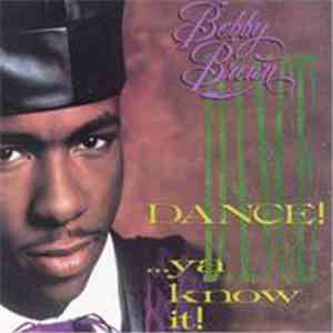 Bobby Brown - Dance!...Ya Know It!