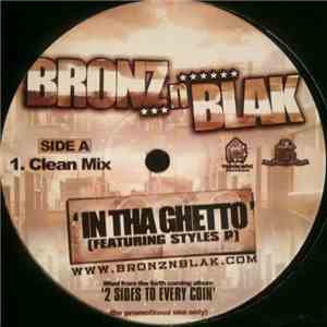 Bronz N' Blak - In Tha Ghetto