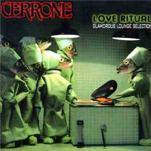Cerrone - Love Ritual - Glamorous Lounge Selection