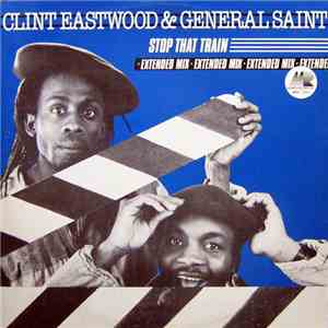 Clint Eastwood And General Saint - Stop That Train