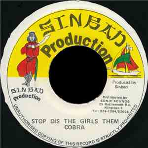 Cobra - Stop Dis The Girls Them