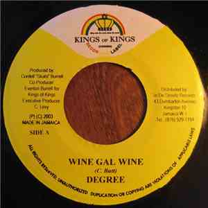 Degree / Merciless - Wine Gal Wine / Tek Wuk