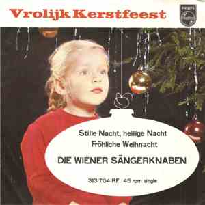 Die Wiener Sängerknaben - Stille Nacht , Heilige Nacht