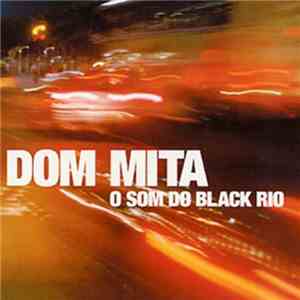 Dom Mita - O Som Do Black Rio