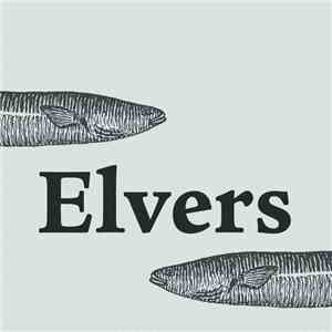 Elvers - Elvers