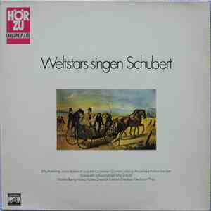 Franz Schubert - Weltstars Singen Franz Schubert