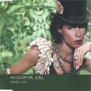 Helicopter Girl - Angel City