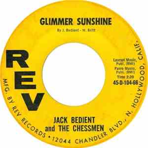 Jack Bedient & The Chessmen - Glimmer Sunshine / Where Did She Go
