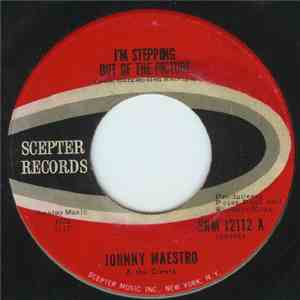 Johnny Maestro & The Crests - I'm Stepping Out Of The Picture / Afraid Of L ...
