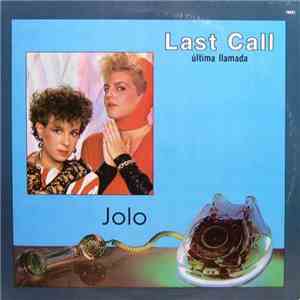Jolo - Last Call (Última Llamada)