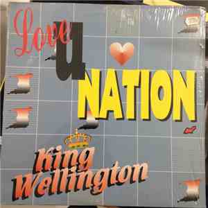 King Wellington - Love U Nation