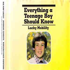 Lucky Mobility - Everything A Teenage Boy Should Know