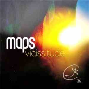 Maps - Vicissitude