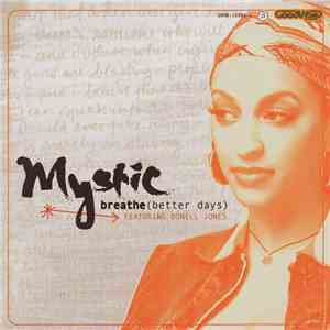 Mystic  Featuring Donell Jones - Breathe (Better Days)