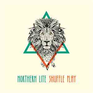 Northern Lite - Shuffle Play