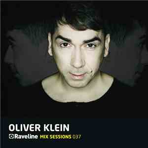 Oliver Klein - Raveline Mix Sessions 037