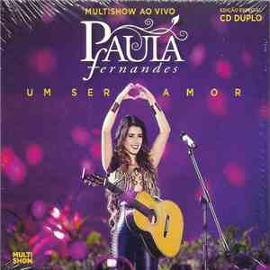 Paula Fernandes - Multishow Ao Vivo: Um Ser Amor (Edição Especial)