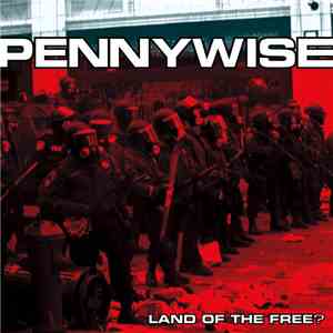 Pennywise - Land Of The Free?
