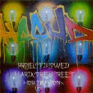 Project Blowed - Hardcore Street Hop Division - Volume 1