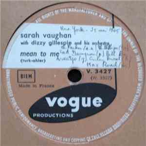 Sarah Vaughan With Dizzy Gillespie And His Orchestra - Mean To Me / Interlu ...