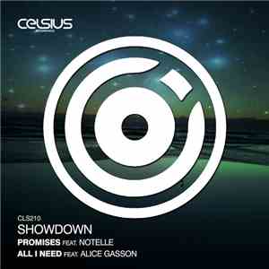 Showdown  - Promises / All I Need