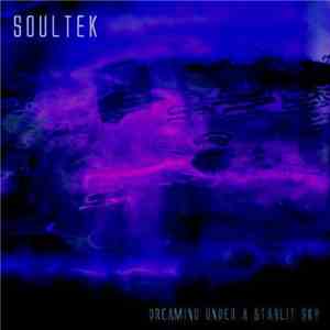 Soultek - Dreaming Under A Starlit Sky