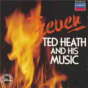 Ted Heath And His Music - Fever