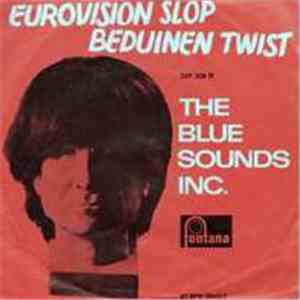 The Blue Sounds Inc. - Eurovisions Slop / Beduinen-Twist
