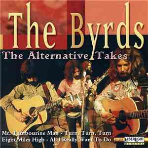 The Byrds - The Alternative Takes