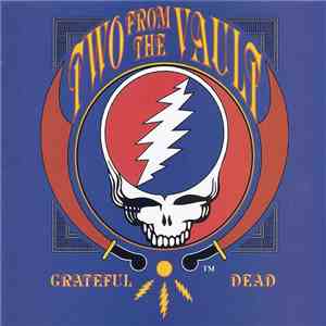 The Grateful Dead - Two From The Vault