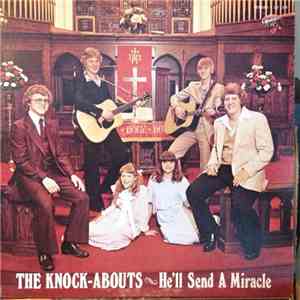 The Knock-Abouts - He'll Send A Miracle