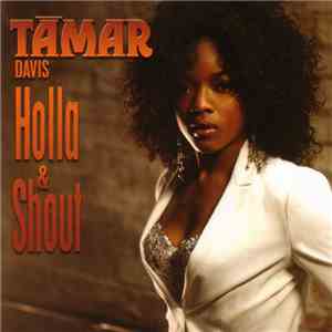Támar Davis - Holla & Shout