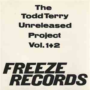 Todd Terry - Unreleased Project Vol. 1+2