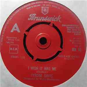 Tyrone Davis - I Wish It Was Me