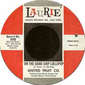 United Fruit Co. - On The Good Ship Lollipop / Sunshine Street