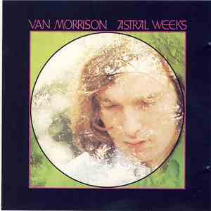 Van Morrison - Astral Weeks