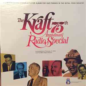 Various - The Kraft 75th Anniversary Radio Special