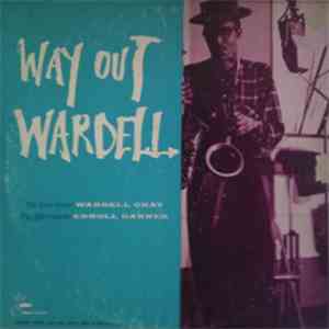 Wardell Gray - Way Out Wardell