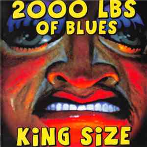 2000 LBS Of Blues - King Size