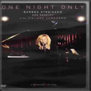 Barbra Streisand - One Night Only: Barbra Streisand And Quartet Live At The ...
