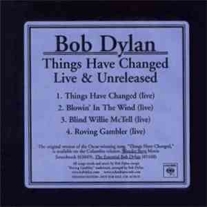 Bob Dylan - Things Have Changed Live And Unreleased